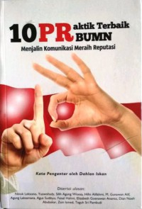 Image of 10 Public Relations Praktik Terbaik BUMN : Menjalin Komunikasi Meraih Reputasi
